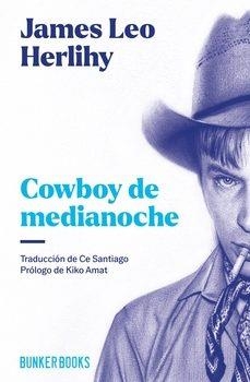 COWBOY DE MEDIANOCHE | 9788412725414 | HERIHY, JAMES LEO | Llibreria Drac - Librería de Olot | Comprar libros en catalán y castellano online