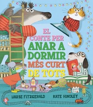 CONTE PER ANAR A DORMIR MÉS CURT DE TOTS, EL | 9788447950690 | FITZGERALD, LOUISE | Llibreria Drac - Librería de Olot | Comprar libros en catalán y castellano online