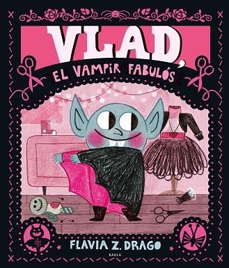 VLAD, EL VAMPIR FABULÓS | 9788447951291 | DRAGO, FLAVIA Z. | Llibreria Drac - Librería de Olot | Comprar libros en catalán y castellano online