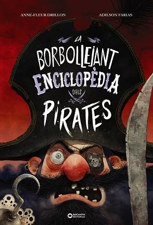 BORBOLLEJANT ENCICLOPÈDIA DELS PIRATES, LA | 9788448957148 | DRILLON, ANNE-FLEUR | Llibreria Drac - Librería de Olot | Comprar libros en catalán y castellano online