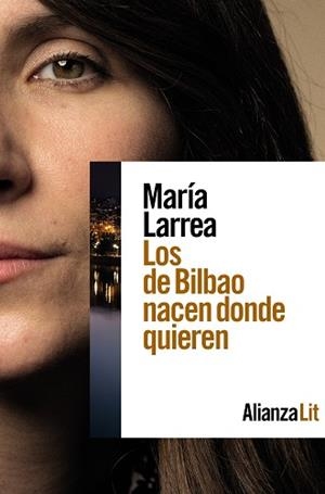 LOS DE BILBAO NACEN DONDE QUIEREN | 9788411484466 | LARREA, MARÍA | Llibreria Drac - Librería de Olot | Comprar libros en catalán y castellano online