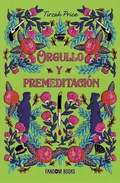 ORGULLO Y PREMEDITACIÓN | 9788418027772 | PRICE, TIRZAH | Llibreria Drac - Librería de Olot | Comprar libros en catalán y castellano online