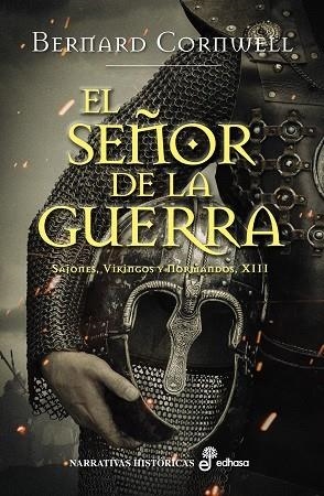 SEÑOR DE LA GUERRA, EL (SAJONES VIKINGOS Y NORMANDOS XIII) | 9788435022637 | CORNWELL, BERNARD | Llibreria Drac - Librería de Olot | Comprar libros en catalán y castellano online