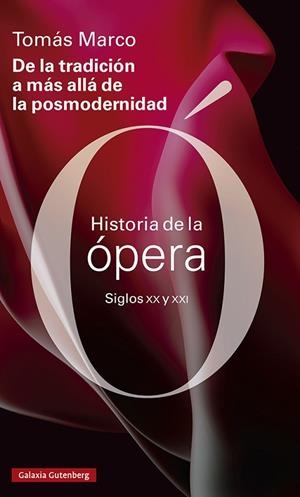 HISTORIA DE LA ÓPERA SIGLOS XX Y XXI | 9788419738172 | MARCO, TOMÁS | Llibreria Drac - Librería de Olot | Comprar libros en catalán y castellano online