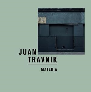 MATERIA | 9788419233653 | TRAVNIK, JUAN | Llibreria Drac - Llibreria d'Olot | Comprar llibres en català i castellà online
