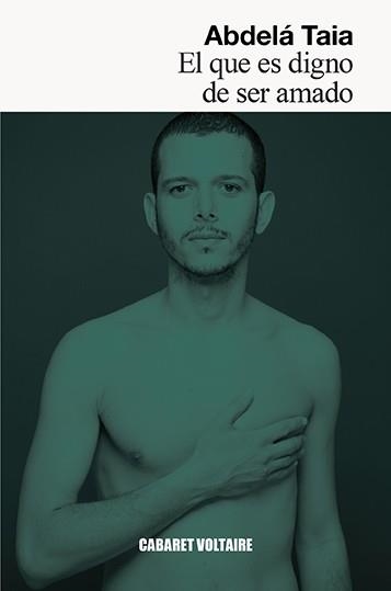 EL QUE ES DIGNO DE SER AMADO | 9788494710841 | TAIA, ABDELÁ | Llibreria Drac - Librería de Olot | Comprar libros en catalán y castellano online