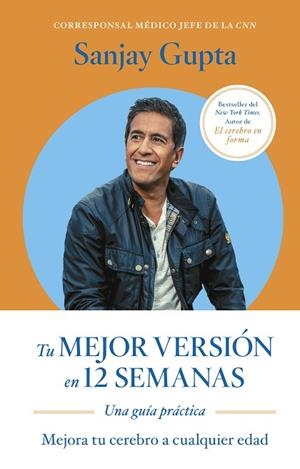 TU MEJOR VERSIÓN EN 12 SEMANAS. UNA GUÍA PRÁCTICA | 9788417963873 | GUPTA, SANJAY | Llibreria Drac - Librería de Olot | Comprar libros en catalán y castellano online