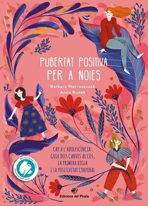 PUBERTAT POSITIVA PER A NOIES | 9788417207991 | PIETRUSZCZAK, BARBARA | Llibreria Drac - Librería de Olot | Comprar libros en catalán y castellano online