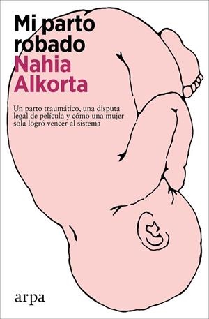 MI PARTO ROBADO | 9788419558312 | ALKORTA, NAHIA | Llibreria Drac - Llibreria d'Olot | Comprar llibres en català i castellà online