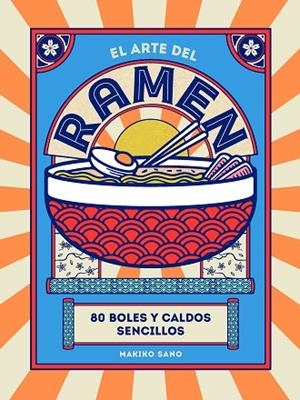 ARTE DEL RAMEN, EL | 9788419043245 | SANO, MAKIKO | Llibreria Drac - Librería de Olot | Comprar libros en catalán y castellano online