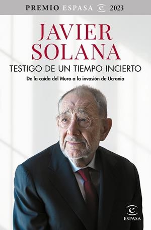 TESTIGO DE UN TIEMPO INCIERTO | 9788467070774 | SOLANA, JAVIER | Llibreria Drac - Librería de Olot | Comprar libros en catalán y castellano online