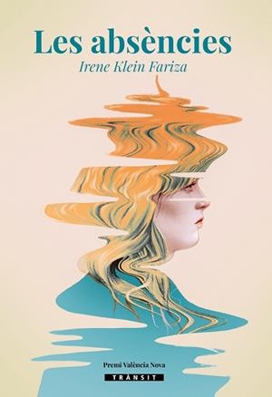 ABSÈNCIES, LES | 9788413586021 | KLEIN, IRENE | Llibreria Drac - Librería de Olot | Comprar libros en catalán y castellano online