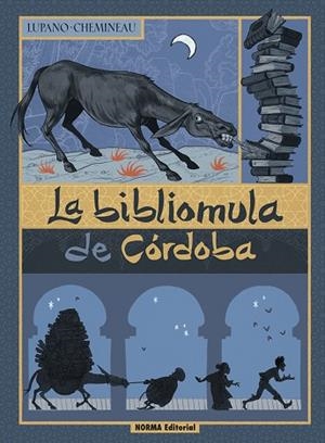 BIBLIOMULA DE CORDOBA, LA | 9788467965667 | LUPANO, WILFRID; CHEMINEAU | Llibreria Drac - Librería de Olot | Comprar libros en catalán y castellano online