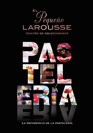 PEQUEÑO LAROUSSE DE LA PASTELERÍA, EL | 9788419739124 | ÉDITIONS LAROUSSE | Llibreria Drac - Llibreria d'Olot | Comprar llibres en català i castellà online