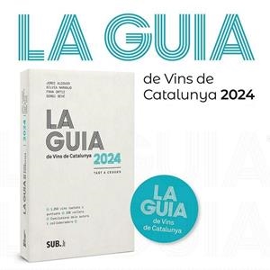 GUIA DE VINS DE CATALUNYA 2024, LA | 9788494929359 | ALCOVER, JORDI;  NARANJO, SILVIA | Llibreria Drac - Librería de Olot | Comprar libros en catalán y castellano online