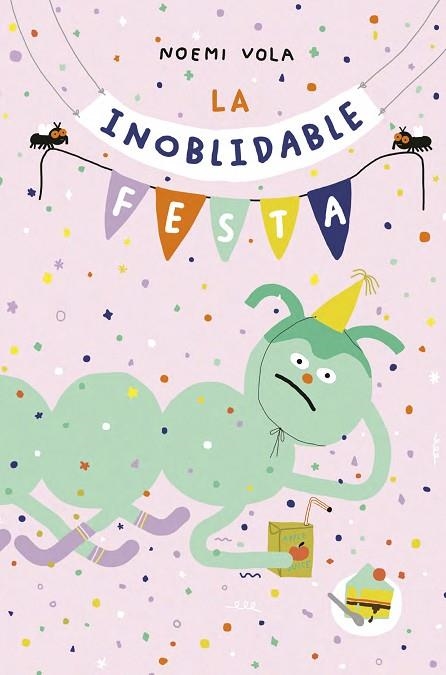 INOBLIDABLE FESTA, LA | 9788416427628 | VOLA, NOEMI | Llibreria Drac - Librería de Olot | Comprar libros en catalán y castellano online