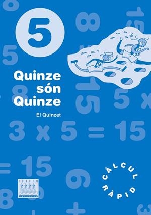 QUINZÉ SÓN QUINZE 5 | 9788481314618 | EL QUINZET | Llibreria Drac - Llibreria d'Olot | Comprar llibres en català i castellà online