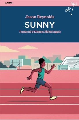 SUNNY | 9788416698943 | REYNOLDS, JASON | Llibreria Drac - Librería de Olot | Comprar libros en catalán y castellano online