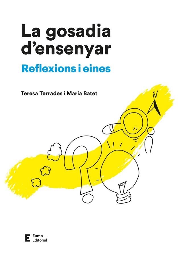 GOSADIA D'ENSENYAR, LA | 9788497668187 | BATET, MARIA; TERRADES, TERESA | Llibreria Drac - Librería de Olot | Comprar libros en catalán y castellano online