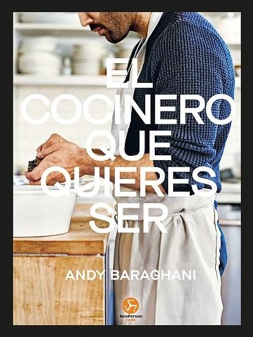 COCINERO QUE QUIERES SER, EL | 9788415887799 | BARAGHANI, ANDY | Llibreria Drac - Librería de Olot | Comprar libros en catalán y castellano online