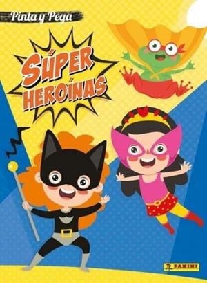 SUPER HEROINAS (PINTA Y PEGA) | 9788427873230 | AA.DD. | Llibreria Drac - Librería de Olot | Comprar libros en catalán y castellano online