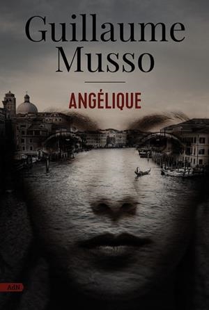 ANGÉLIQUE  | 9788411484213 | MUSSO, GUILLAUME | Llibreria Drac - Librería de Olot | Comprar libros en catalán y castellano online
