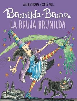 BRUNILDA Y BRUNO. LA BRUJA BRUNILDA | 9788418075001 | THOMAS, VALERIE; KORKY, PAUL | Llibreria Drac - Librería de Olot | Comprar libros en catalán y castellano online