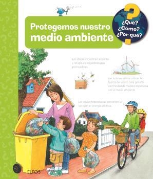 PROTEGEMOS NUESTRO MEDIO AMBIENTE (¿QUE? ¿COMO? ¿POR QUÉ?) | 9788419785626 | KESSEL, CAROLA VON | Llibreria Drac - Librería de Olot | Comprar libros en catalán y castellano online