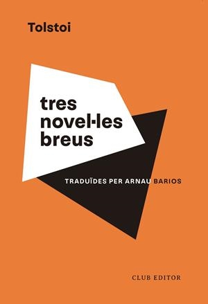 TRES NOVEL·LES BREUS | 9788473294201 | TOLSTOI, LEV | Llibreria Drac - Llibreria d'Olot | Comprar llibres en català i castellà online