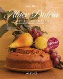 ALITER DULCIA. PASTELES CON HISTORIA | 9788419483461 | PÉREZ SARDIÑA, ISABEL | Llibreria Drac - Llibreria d'Olot | Comprar llibres en català i castellà online