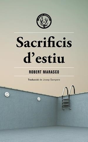 SACRIFICIS D'ESTIU | 9788412662481 | MARASCO, ROBERT | Llibreria Drac - Llibreria d'Olot | Comprar llibres en català i castellà online