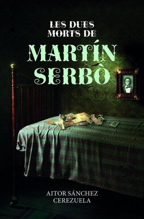 DUES MORTS DE MARTÍN SERBÒ, LES | 9788419736178 | SÁNCHEZ, AITOR | Llibreria Drac - Librería de Olot | Comprar libros en catalán y castellano online