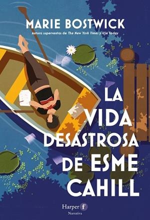 VIDA DESASTROSA DE ESME CAHILL, LA | 9788418976575 | BOSTWICK, MARIE | Llibreria Drac - Llibreria d'Olot | Comprar llibres en català i castellà online