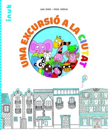 EXCURSIÓ A LA CIUTAT, UNA (BUSCAR) | 9788416774913 | SAMBA, GINA | Llibreria Drac - Librería de Olot | Comprar libros en catalán y castellano online