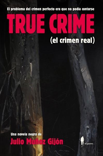 TRUE CRIME (EL CRIMEN REAL) | 9788419188366 | MUÑOZ GIJÓN @RANCIO, JULIO | Llibreria Drac - Librería de Olot | Comprar libros en catalán y castellano online