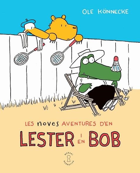NOVES AVENTURES D'EN LESTER I EN BOB, LES | 9788412744545 | KÖNNECKE, OLE | Llibreria Drac - Llibreria d'Olot | Comprar llibres en català i castellà online
