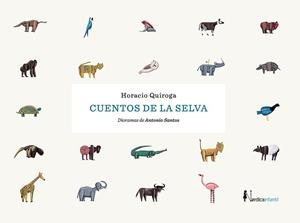 CUENTOS DE LA SELVA | 9788418451539 | QUIROGA FORTEZA, HORACIO | Llibreria Drac - Llibreria d'Olot | Comprar llibres en català i castellà online