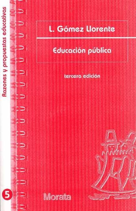 EDUCACION PUBLICA | 9788471124517 | GOMEZ LLORENTE, L | Llibreria Drac - Librería de Olot | Comprar libros en catalán y castellano online
