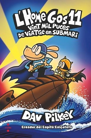 VINT MIL PUCES DE VIATGE EN SUBMARI (L'HOME GOS 11) | 9788466156400 | PILKEY, DAV | Llibreria Drac - Llibreria d'Olot | Comprar llibres en català i castellà online