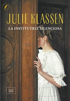INSTITUTRIZ SILENCIOSA, LA | 9788419386731 | KLASSEN, JULIE | Llibreria Drac - Llibreria d'Olot | Comprar llibres en català i castellà online