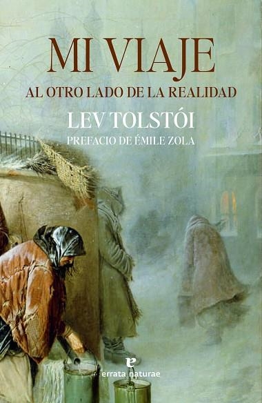 MI VIAJE AL OTRO LADO DE LA REALIDAD | 9788419158482 | TOLSTÓI, LEV | Llibreria Drac - Librería de Olot | Comprar libros en catalán y castellano online