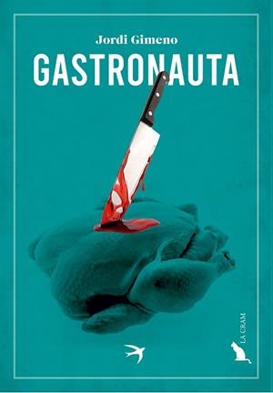 GASTRONAUTA | 9788419747143 | GIMENO BENITO, JORDI | Llibreria Drac - Librería de Olot | Comprar libros en catalán y castellano online