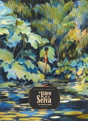 LIBRO DE LA SELVA, EL. TRES HISTORIAS DE MOWGLI | 9788414055397 | KIPLING, RUDYARD | Llibreria Drac - Librería de Olot | Comprar libros en catalán y castellano online