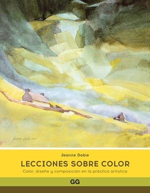 LECCIONES SOBRE COLOR | 9788425234422 | DOBIE, JEANNE | Llibreria Drac - Librería de Olot | Comprar libros en catalán y castellano online
