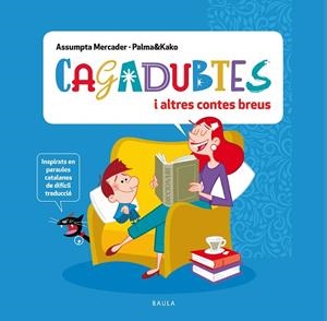 CAGADUBTES I ALTRES CONTES BREUS | 9788447951369 | MERCADER SOLÀ, ASSUMPTA | Llibreria Drac - Llibreria d'Olot | Comprar llibres en català i castellà online