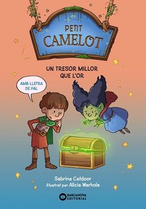 TRESOR MILLOR QUE L'OR PETIT CAMELOT. UN  | 9788448959708 | CATDOOR, SABRINA | Llibreria Drac - Llibreria d'Olot | Comprar llibres en català i castellà online