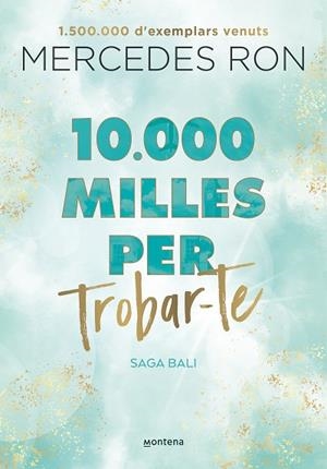 10.000 MILLES PER TROBAR-TE (BALI 2) | 9788419357601 | RON, MERCEDES | Llibreria Drac - Llibreria d'Olot | Comprar llibres en català i castellà online