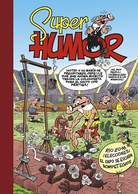 RÍO 2016 | ¡ELECCIONES! | ¡EL CAPO SE ESCAPA! (SÚPER HUMOR MORTADELO 61) | 9788402425782 | IBÁÑEZ, FRANCISCO | Llibreria Drac - Llibreria d'Olot | Comprar llibres en català i castellà online