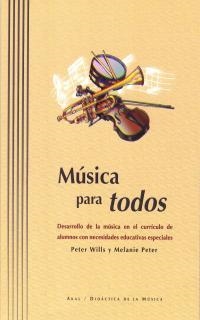 MUSICA PARA TODOS | 9788446009993 | WILLS, PWTER | Llibreria Drac - Librería de Olot | Comprar libros en catalán y castellano online