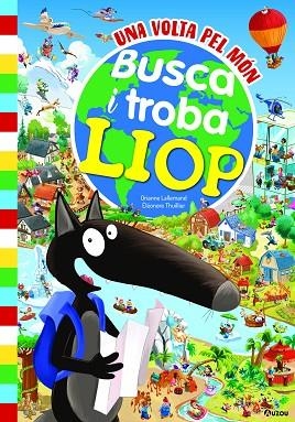 BUSCA I TROBA LLOP (UNA VOLTA PEL MÓN) | 9791039530835 | LALLEMAND, ORIANNE | Llibreria Drac - Librería de Olot | Comprar libros en catalán y castellano online